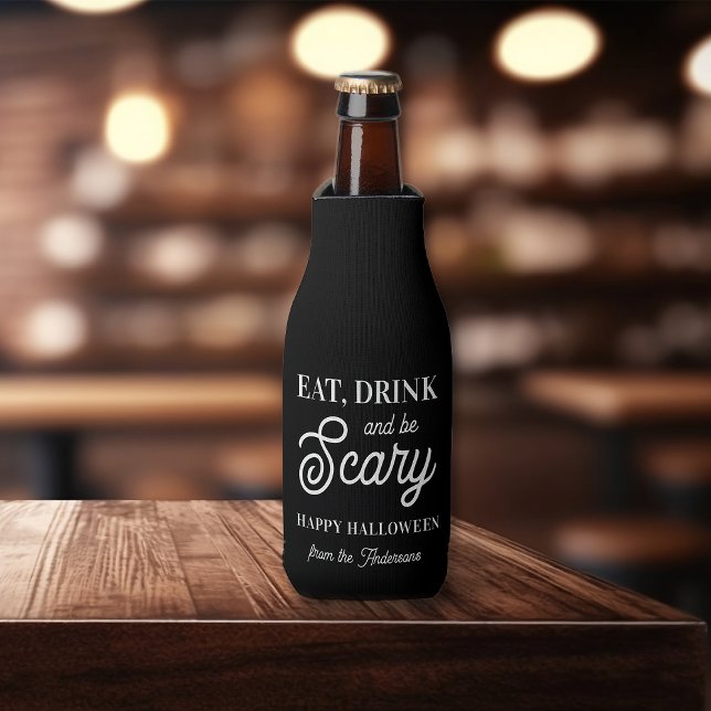 Eat, Drink and Be Scary Halloween Party Bottle Cooler (Creator Uploaded)