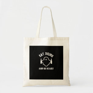 Eat Drink And Be Scary Halloween Party Funny Ghost Tote Bag