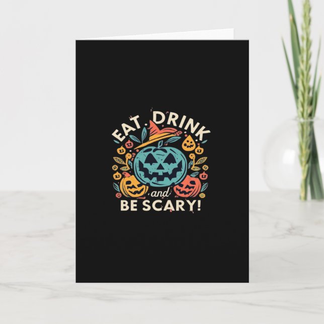 Eat Drink And Be Scary Halloween Party Funny Trend Card (Front)