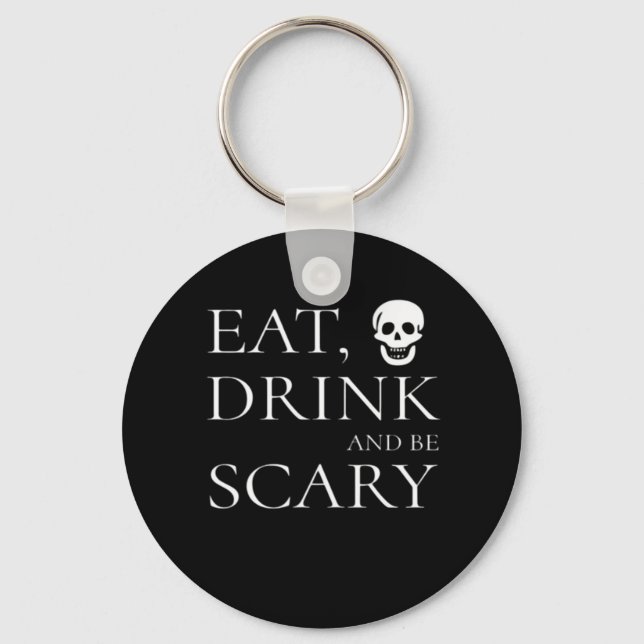 Eat Drink And Be Scary Halloween Party Novelty Sku Key Ring (Front)