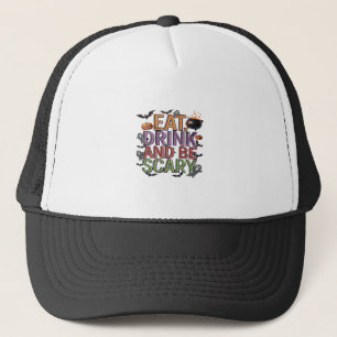 Eat Drink And Be Scary Halloween Party Spooky Desi Trucker Hat