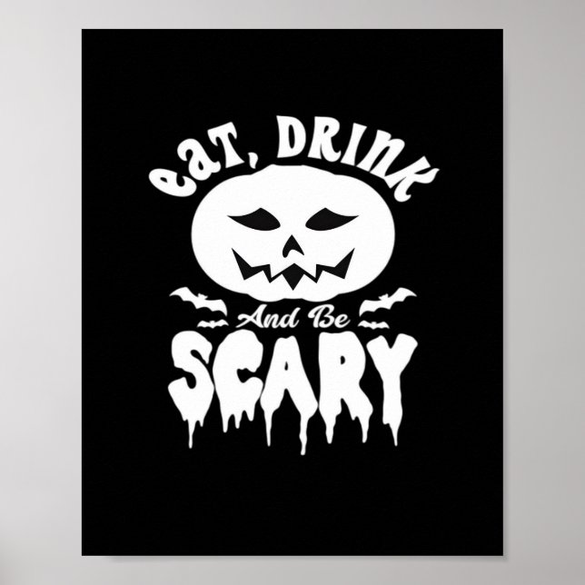 Eat Drink And Be Scary Halloween Retro Classic Poster (Front)