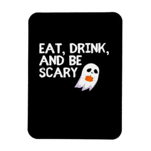 Eat Drink And Be Scary Halloween Spirit Modern Magnet