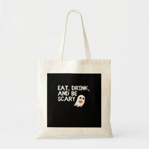 Eat Drink And Be Scary Halloween Spirit Tote Bag