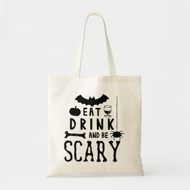 eat drink and be scary halloween tote bag (Front)