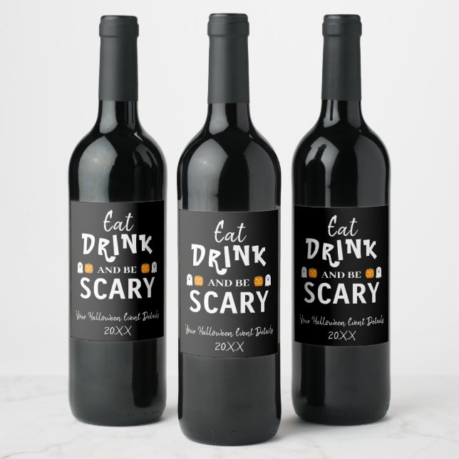 Eat, Drink and Be Scary Halloween Wine Label (Bottles)