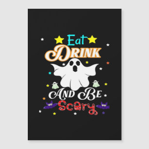 Eat Drink And Be Scary Happy Halloween Day