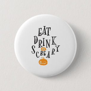 Eat Drink And Be Scary Happy Halloween Vintage Coo 6 Cm Round Badge