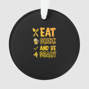 Eat Drink And Be Scary I Halloween Retro Classic Ornament