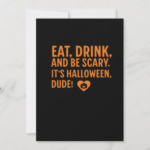 Eat Drink And Be Scary Its Halloween Fall Autumn Q Holiday Card
