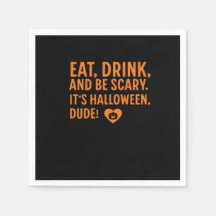 Eat Drink And Be Scary Its Halloween Fall Autumn Q Napkin