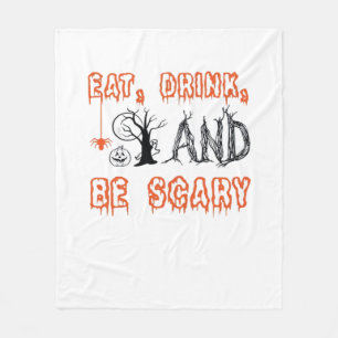 Eat Drink And Be Scary Minimal Quote Fleece Blanket
