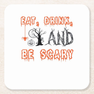 Eat Drink And Be Scary Minimal Quote Square Paper Coaster