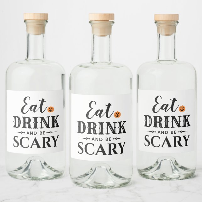 Eat Drink and Be Scary Modern Typography Halloween Liquor Bottle Label (Bottles)
