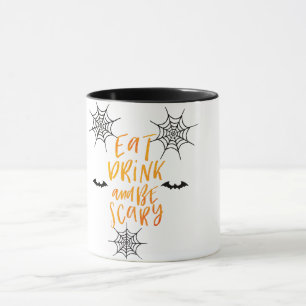 Eat Drink And Be Scary Mug
