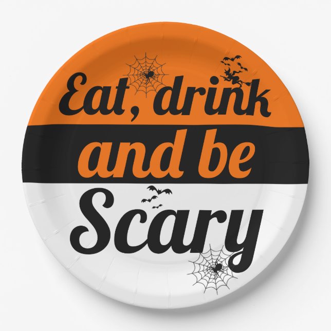 Eat, drink and be scary orange Halloween Paper Plate (Front)
