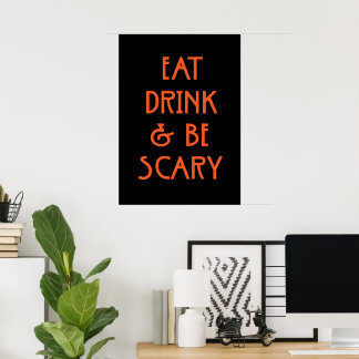 Eat drink and be scary  poster