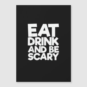 Eat Drink And Be Scary Retro Classic