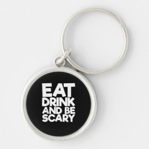 Eat Drink And Be Scary Retro Classic Key Ring