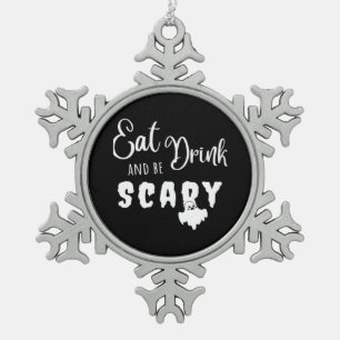 Eat Drink And Be Scary Retro Graphic Snowflake Pewter Christmas Ornament
