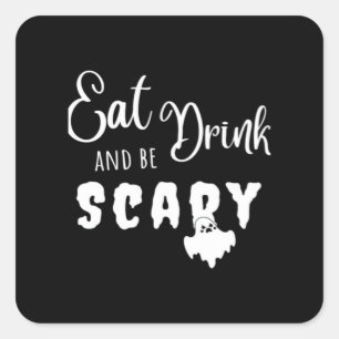 Eat Drink And Be Scary Retro Graphic Square Sticker