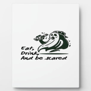 Eat Drink And Be Scary Spooky Club Cool Unique Plaque