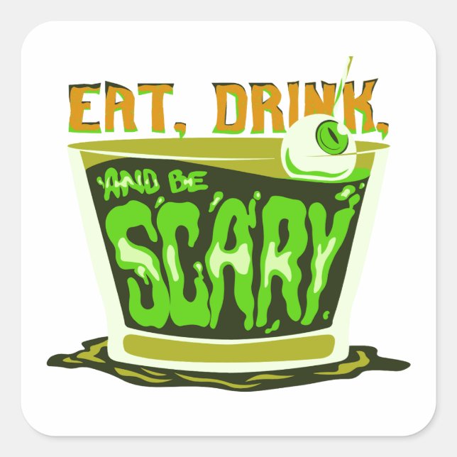 Eat drink and be scary square sticker (Front)