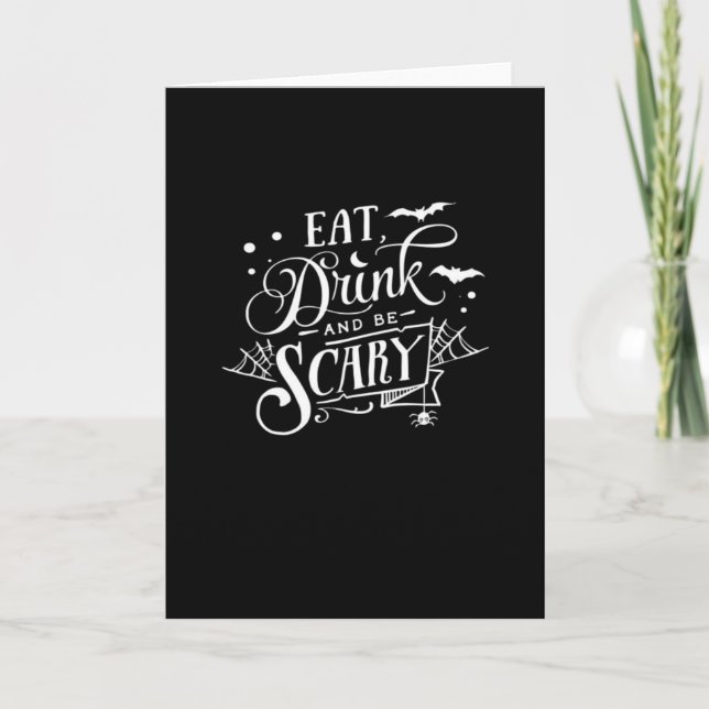 Eat Drink And Be Scary Unique Cool Card (Front)