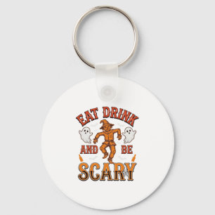 Eat Drink And Be Scary Vintage Halloween Shirt Des Key Ring
