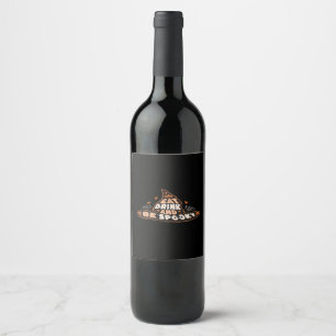 Eat Drink And Be Spooky Essential Vintage Style Wine Label