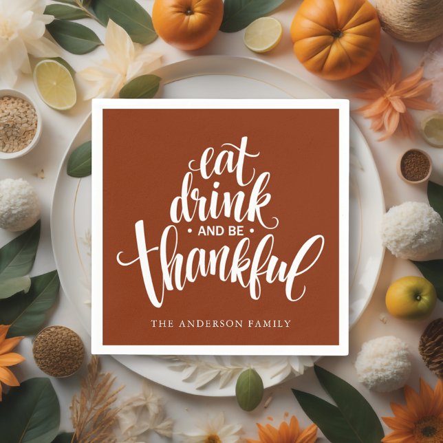 Eat Drink And Be Thankful Thanksgiving Dinner Napkin (Creator Uploaded)