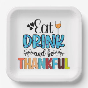 Eat, Drink and Be Thankful Thanksgiving  Paper Plate