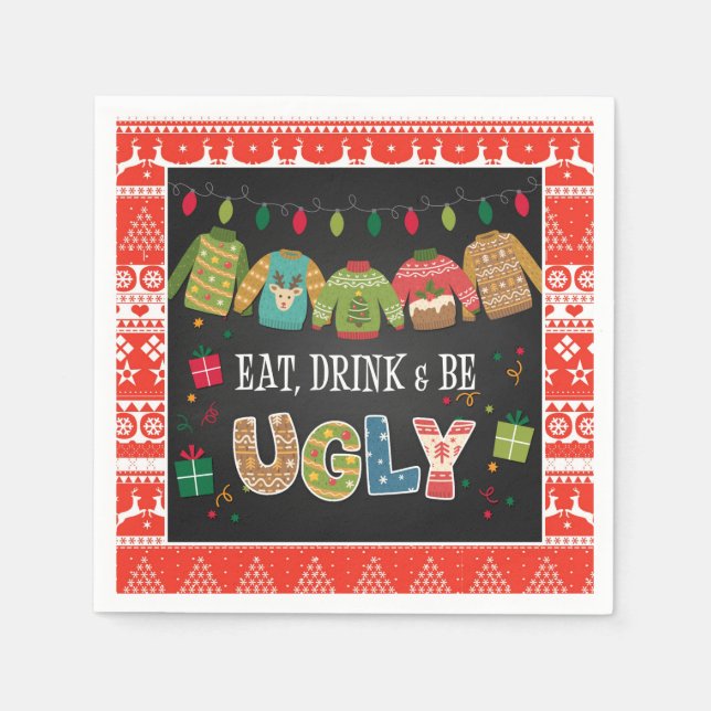 Eat Drink and Be Ugly Christmas Sweater Party Napkin (Front)