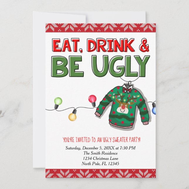 Eat, Drink and Be Ugly Sweater Christmas Holiday Invitation (Front)