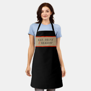 Eat, Drink and Remarry Funny Relationship Quote Apron
