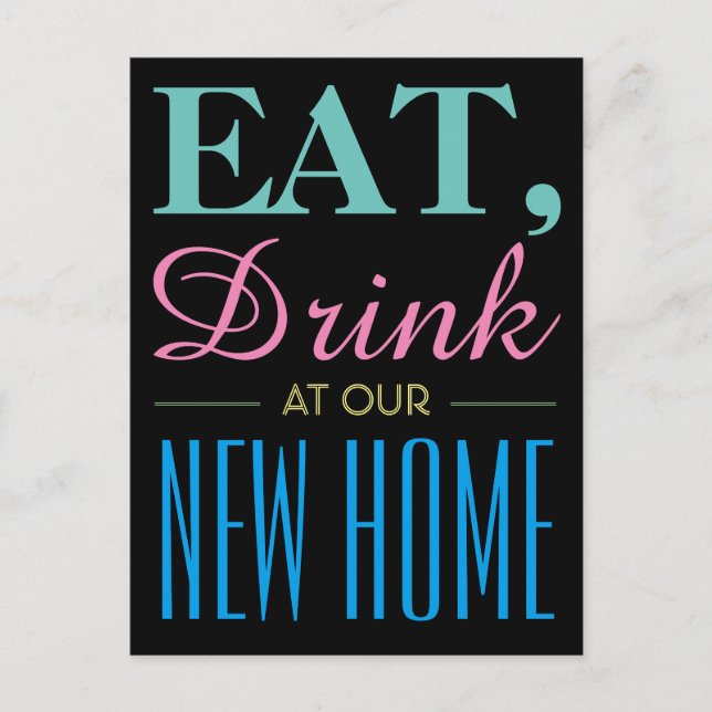 Eat, Drink at our New Home Announcement (Front)