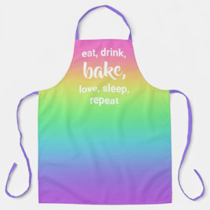 Eat, Drink, Bake, Love, Sleep, Repeat Apron