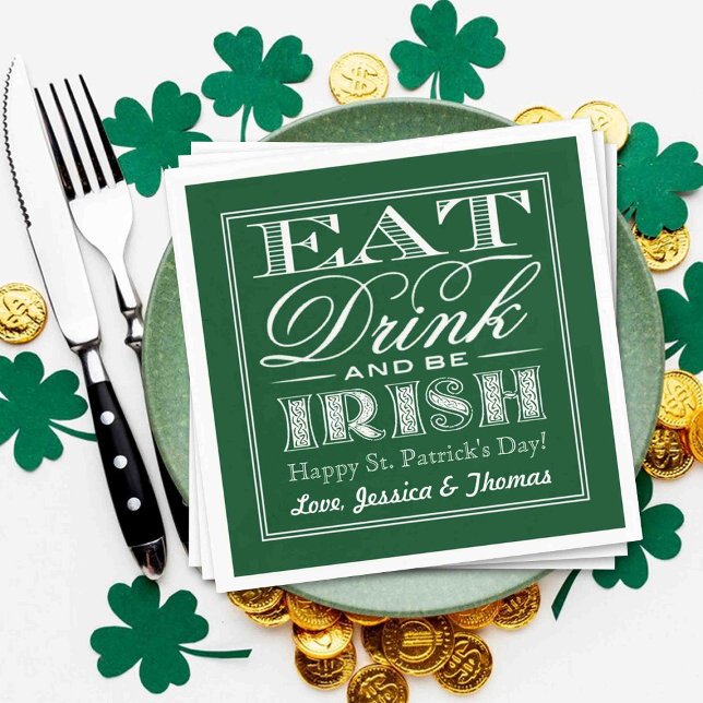 Eat, Drink & Be Irish St. Patrick's Day Napkin (Creator Uploaded)