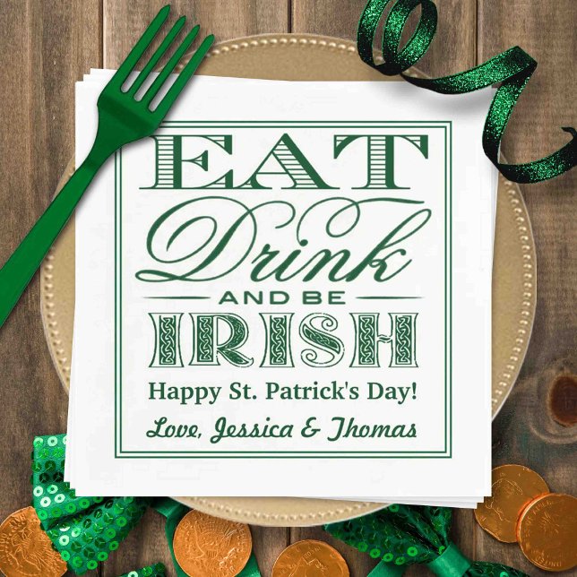 Eat, Drink & Be Irish St. Patrick's Day Napkin (Creator Uploaded)