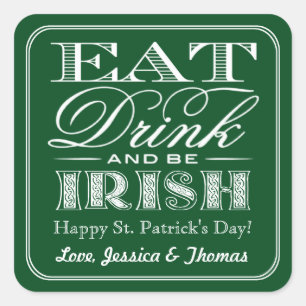 Eat, Drink & Be Irish St. Patrick's Day Square Sticker