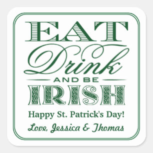 Eat, Drink & Be Irish St. Patrick's Day Square Sticker