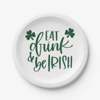Eat Drink Be Irish Typography Design Party Paper Plate
