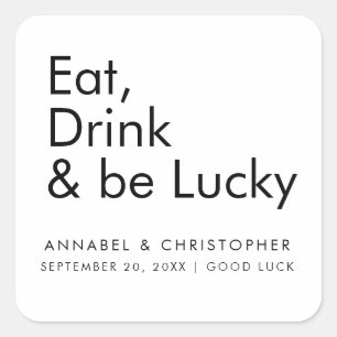 eat drink be lucky casino chips Lottery Ticket Square Sticker