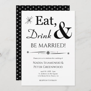Eat Drink Be Married Black White Retro Wedding Invitation