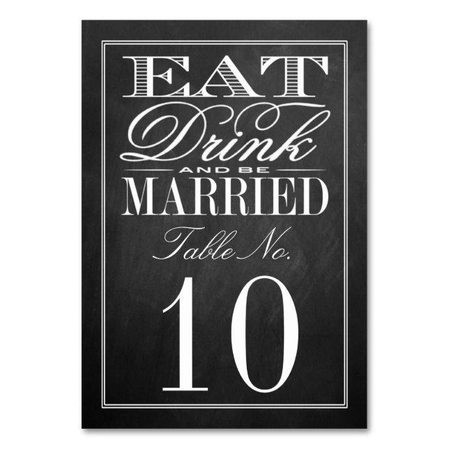 Eat, Drink & Be Married Chalkboard Wedding Table Number (Front)