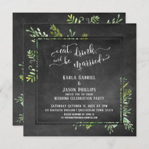 Eat Drink & Be Married Greenery Bouquet Chalkboard Invitation