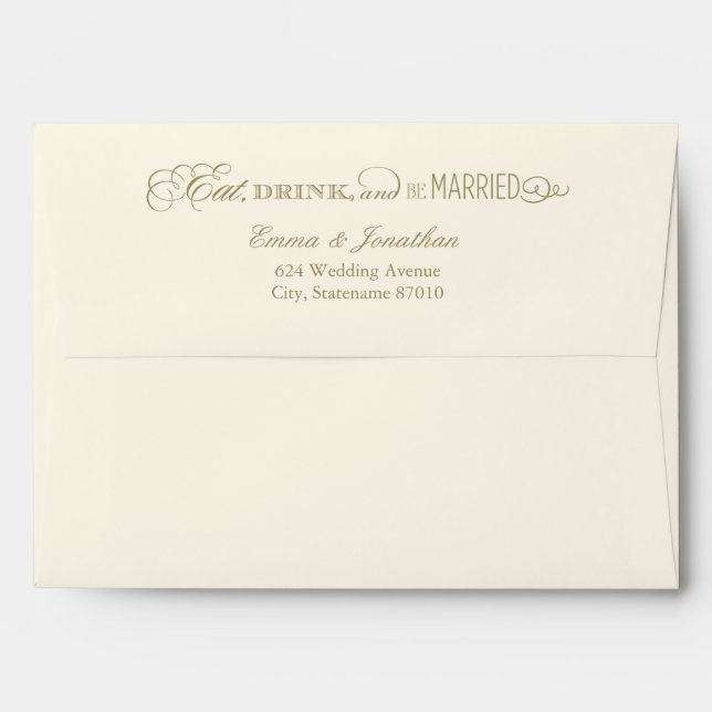 Eat Drink Be Married Ivory Gold Wedding Mailing Envelopes (Back (Top Flap))