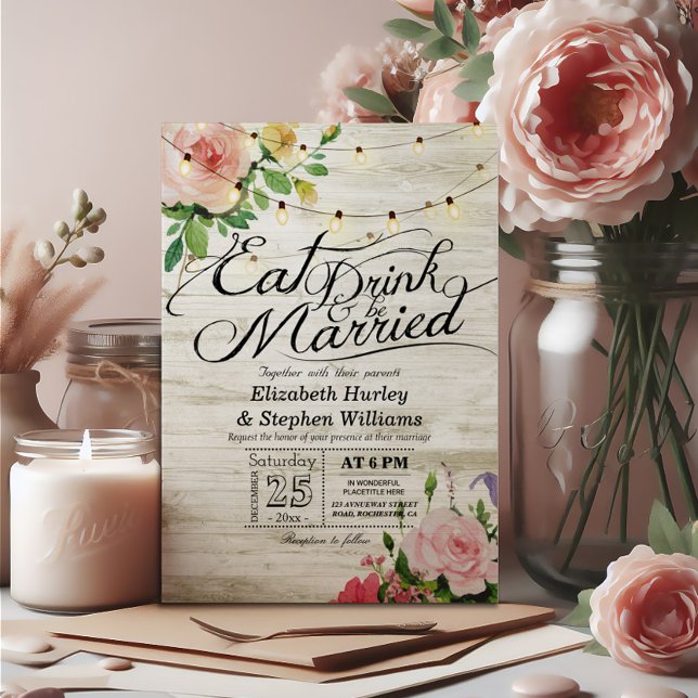 EAT Drink & Be Married Rustic Floral Light Wedding Invitation (Creator Uploaded)