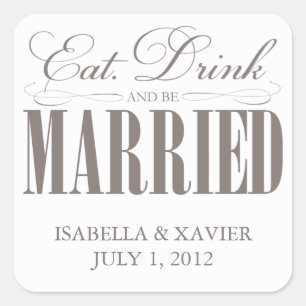 Eat, Drink & Be Married Stickers
