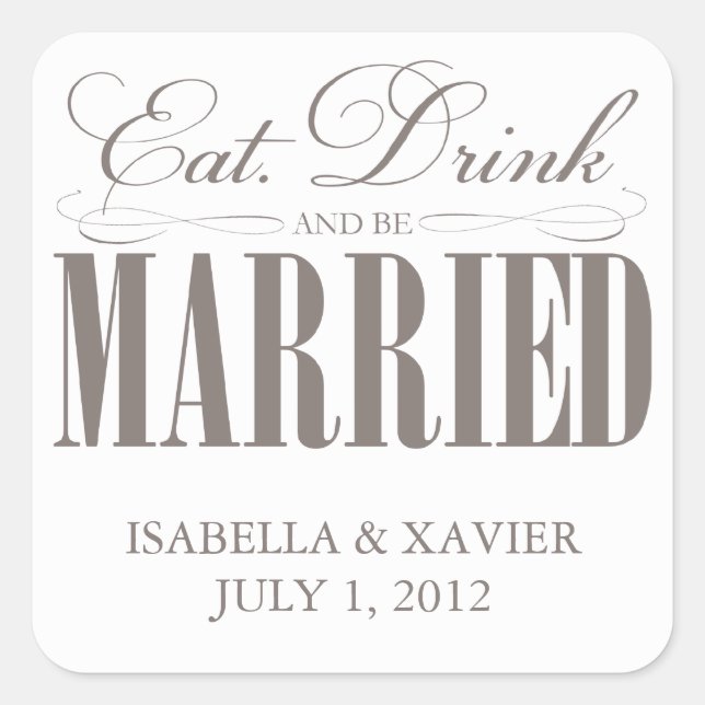 Eat, Drink & Be Married | Stickers (Front)
